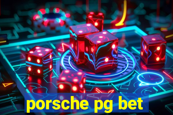 porsche pg bet